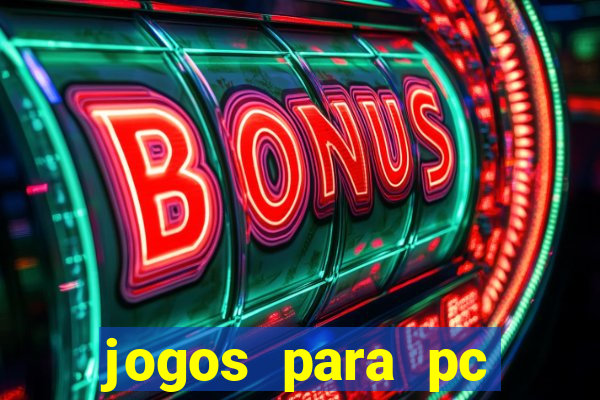 jogos para pc download grátis completo offline