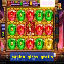 casino giros gratis sin deposito