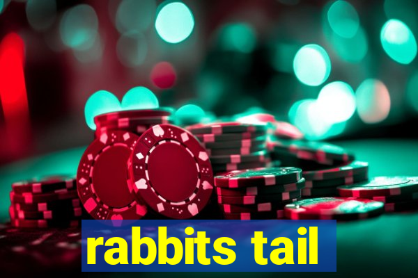 rabbits tail