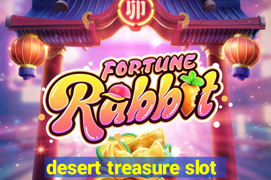 desert treasure slot