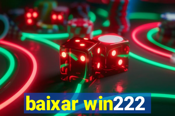 baixar win222