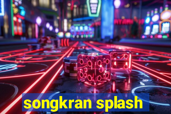 songkran splash