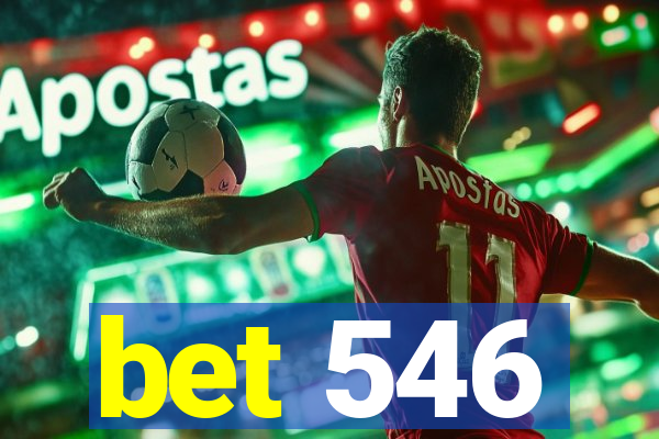 bet 546