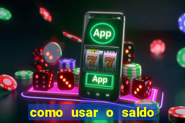 como usar o saldo bonus vai de bet