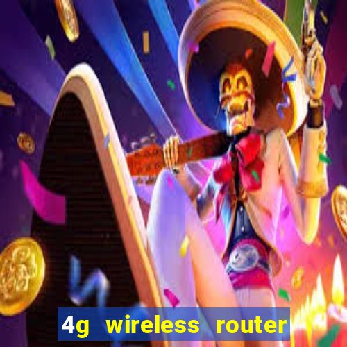 4g wireless router with sim card slot