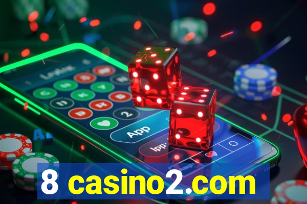 8 casino2.com