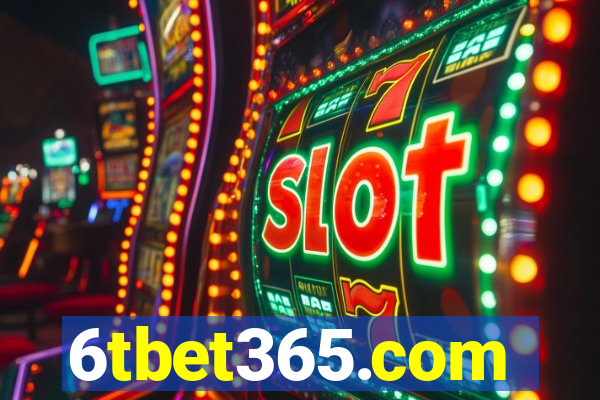 6tbet365.com