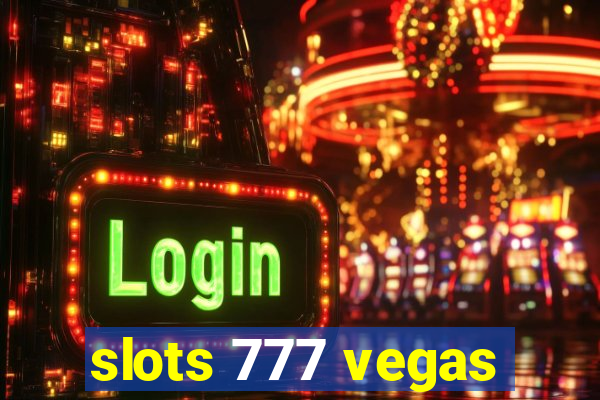 slots 777 vegas