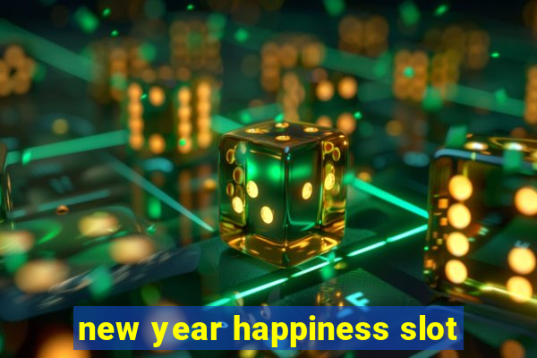 new year happiness slot