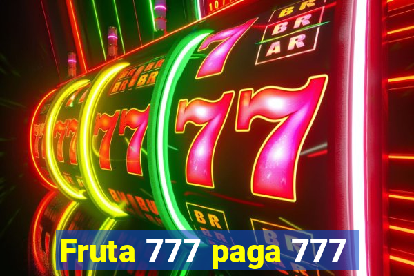 Fruta 777 paga 777