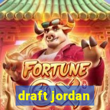 draft jordan