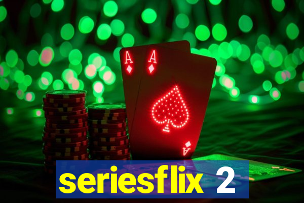 seriesflix 2