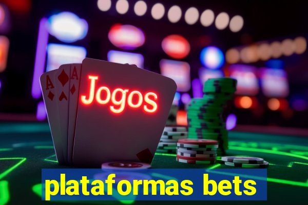 plataformas bets