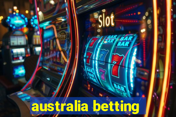 australia betting