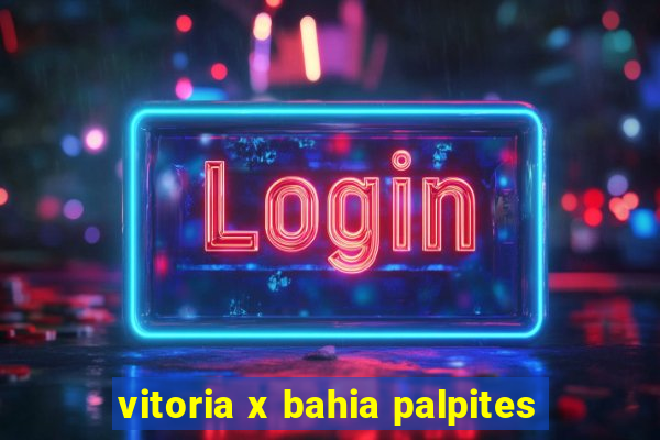 vitoria x bahia palpites