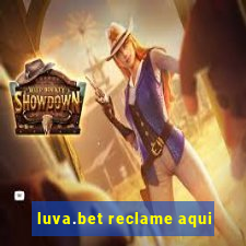 luva.bet reclame aqui