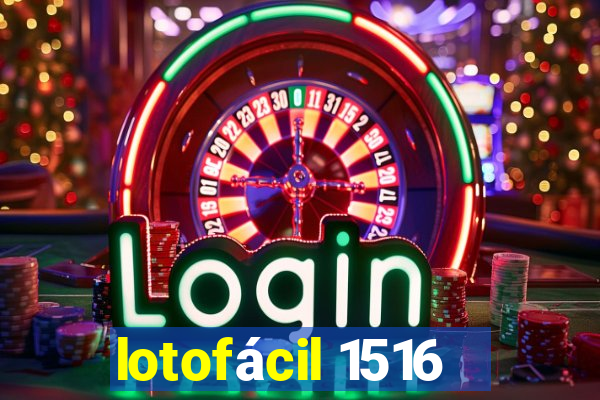 lotofácil 1516