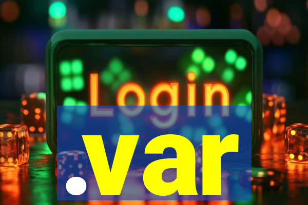 .var