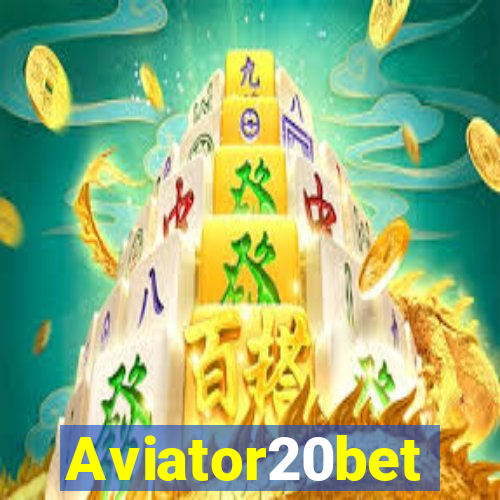 Aviator20bet