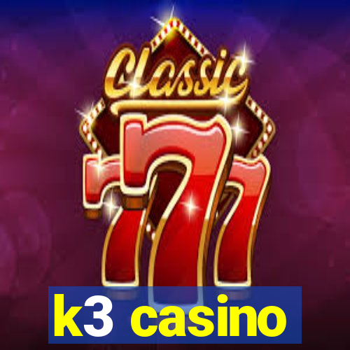 k3 casino