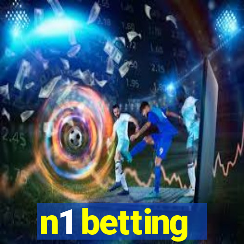 n1 betting