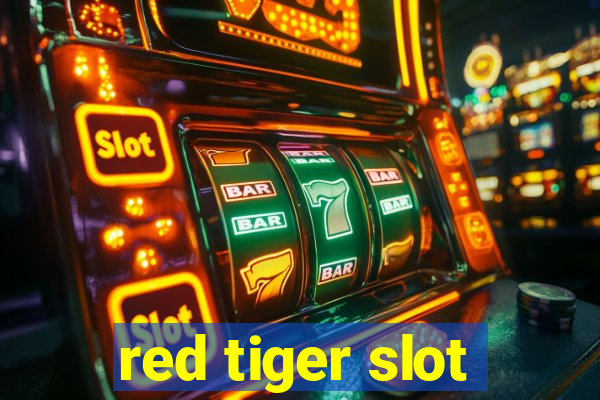 red tiger slot