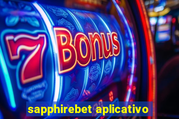 sapphirebet aplicativo