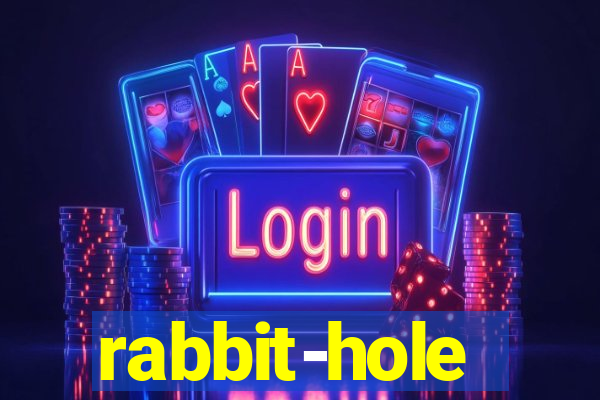 rabbit-hole