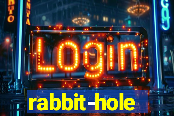 rabbit-hole