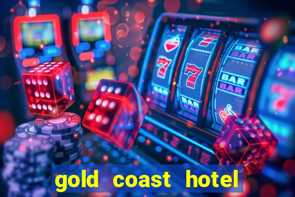 gold coast hotel and casino