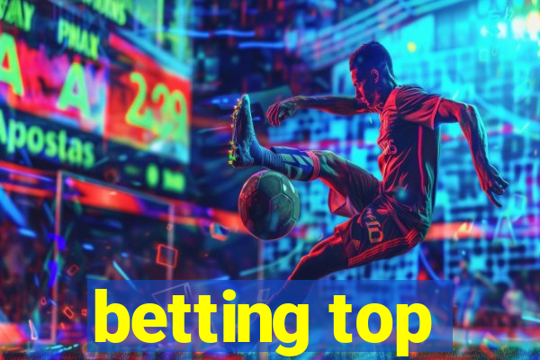 betting top