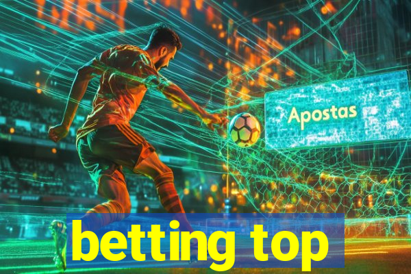 betting top