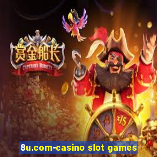 8u.com-casino slot games