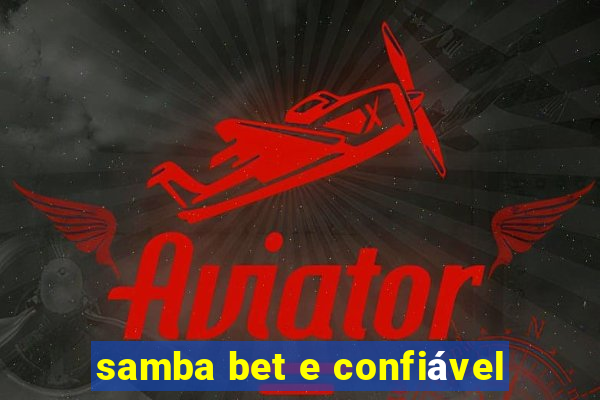 samba bet e confiável