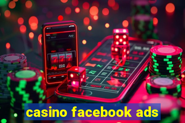 casino facebook ads