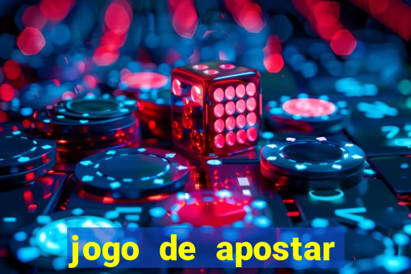 jogo de apostar dinheiro online