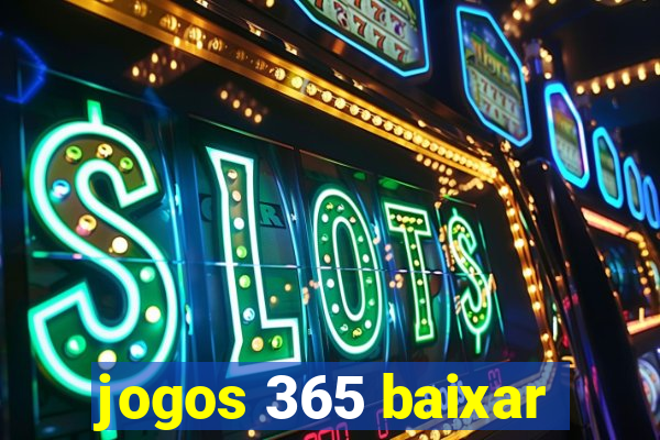 jogos 365 baixar