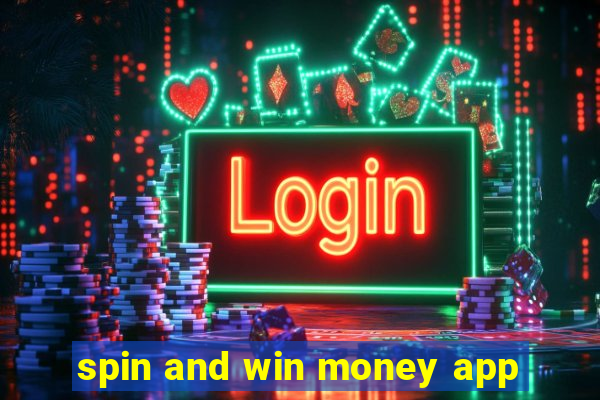 spin and win money app