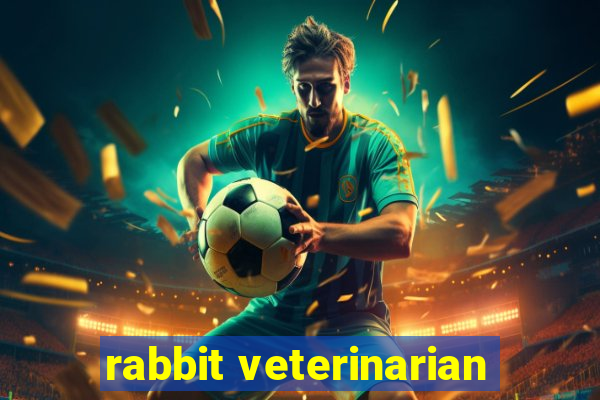 rabbit veterinarian