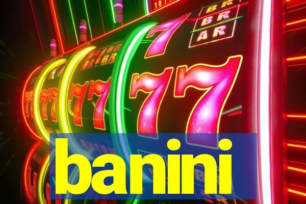 banini