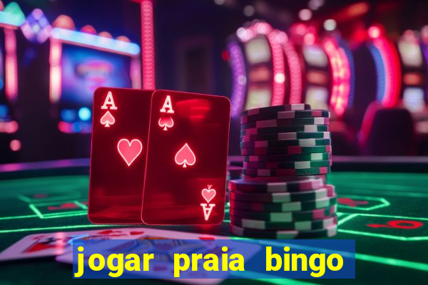 jogar praia bingo no pc