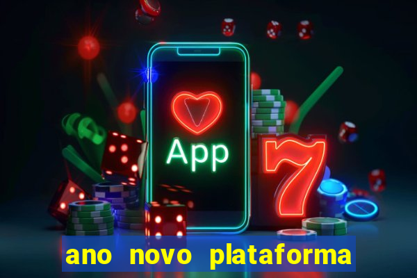 ano novo plataforma de jogos