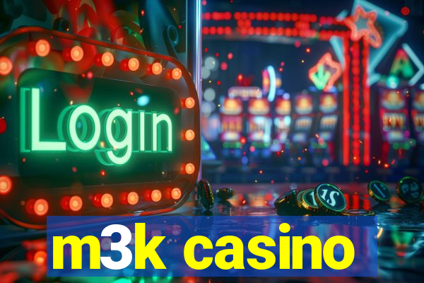 m3k casino