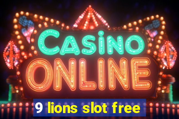 9 lions slot free