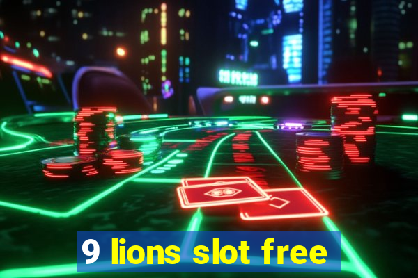 9 lions slot free