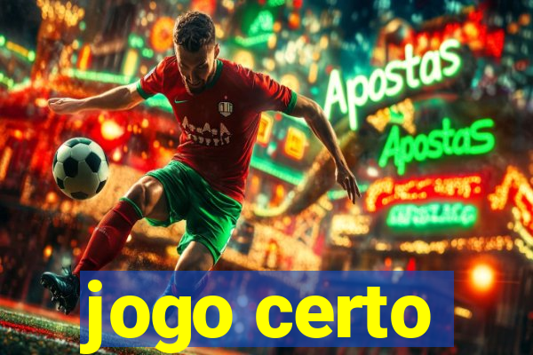 jogo certo