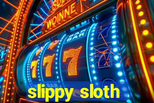 slippy sloth