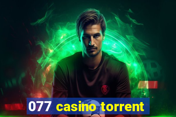 077 casino torrent