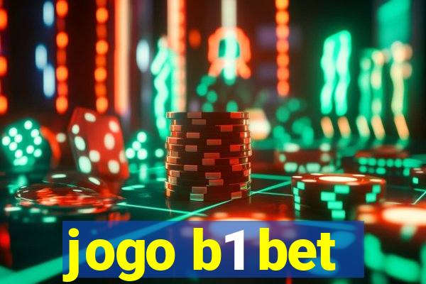 jogo b1 bet