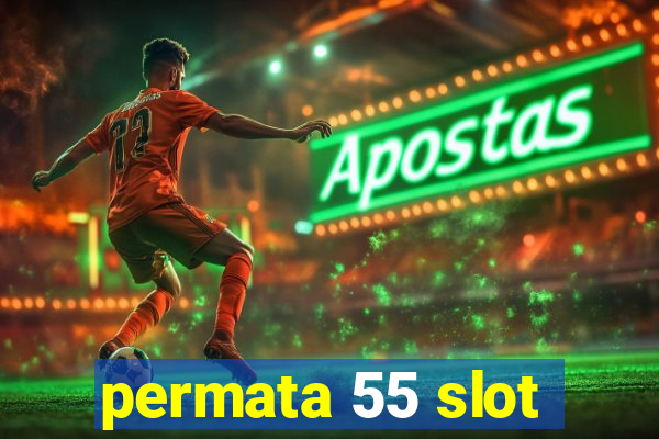 permata 55 slot